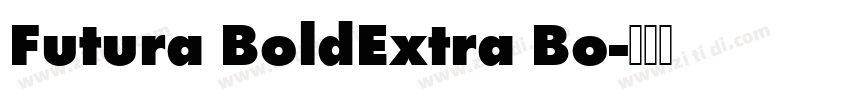 Futura BoldExtra Bo字体转换